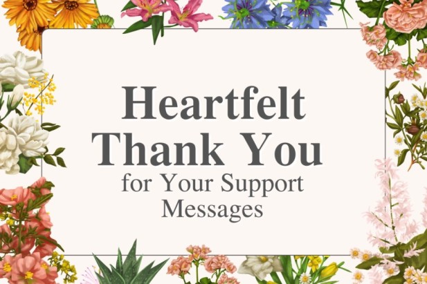 thank you for your support messages