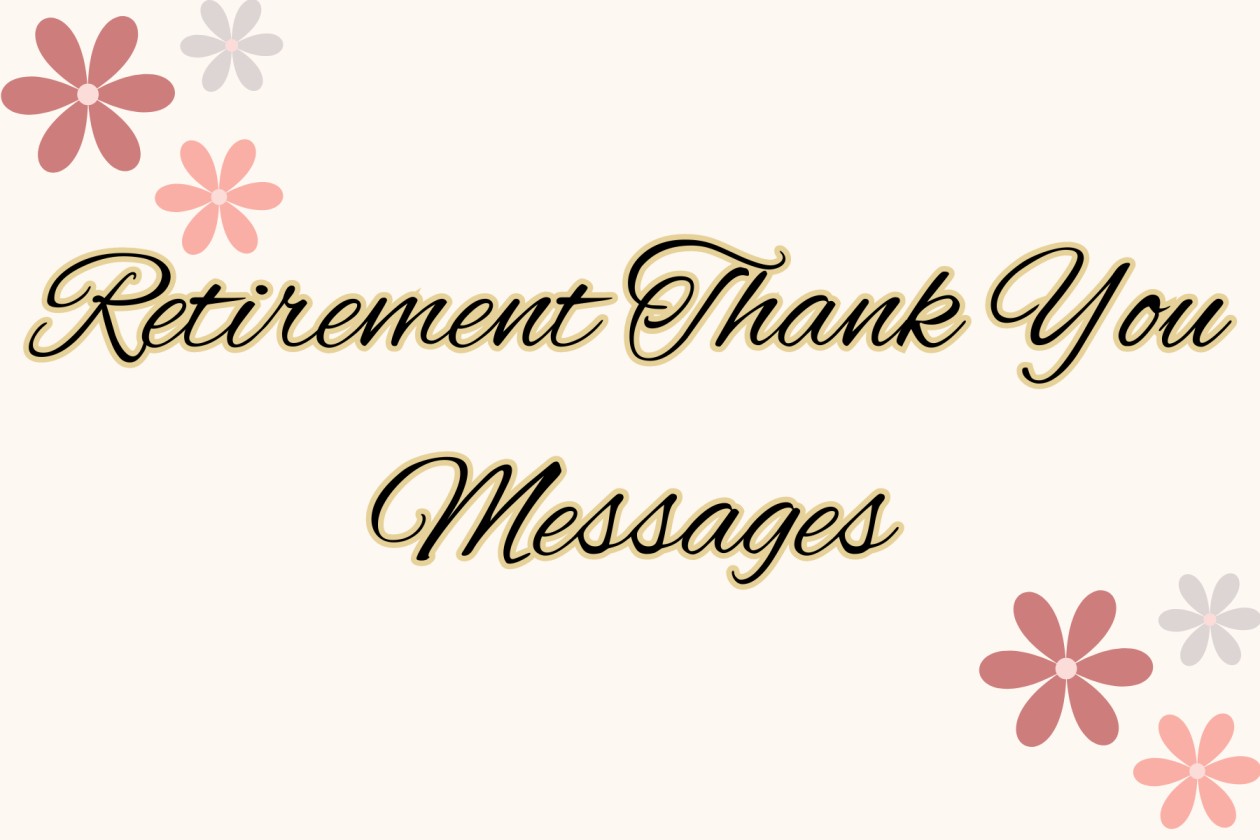 Retirement Thank You Messages