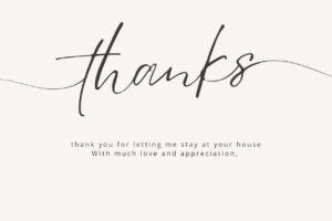 thank you for letting me stay at your house messages card