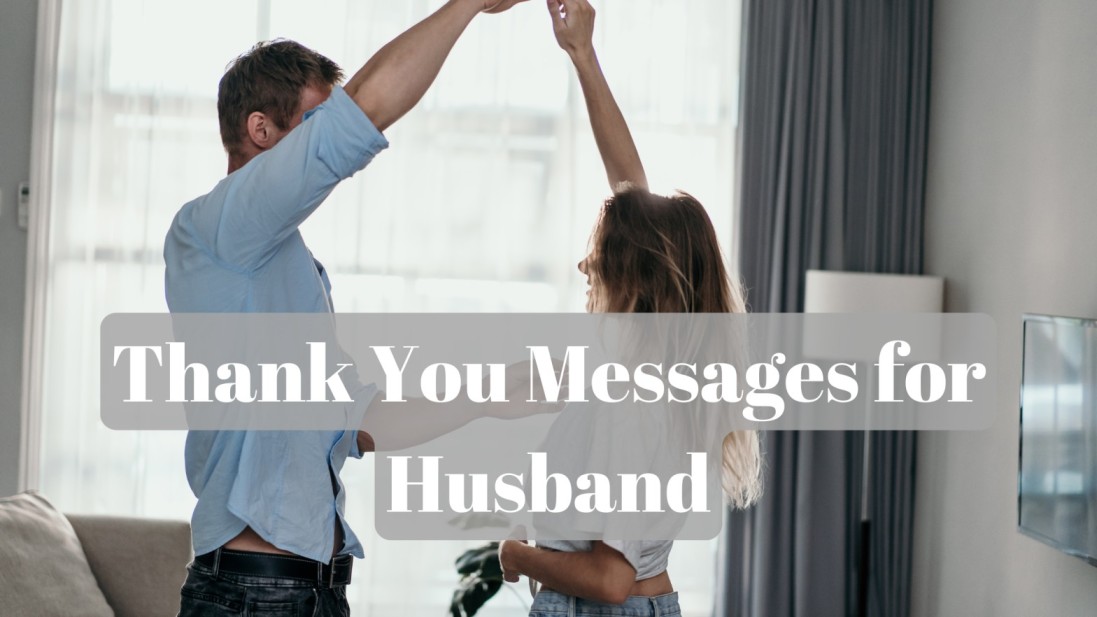 Thank You Messages for Husband